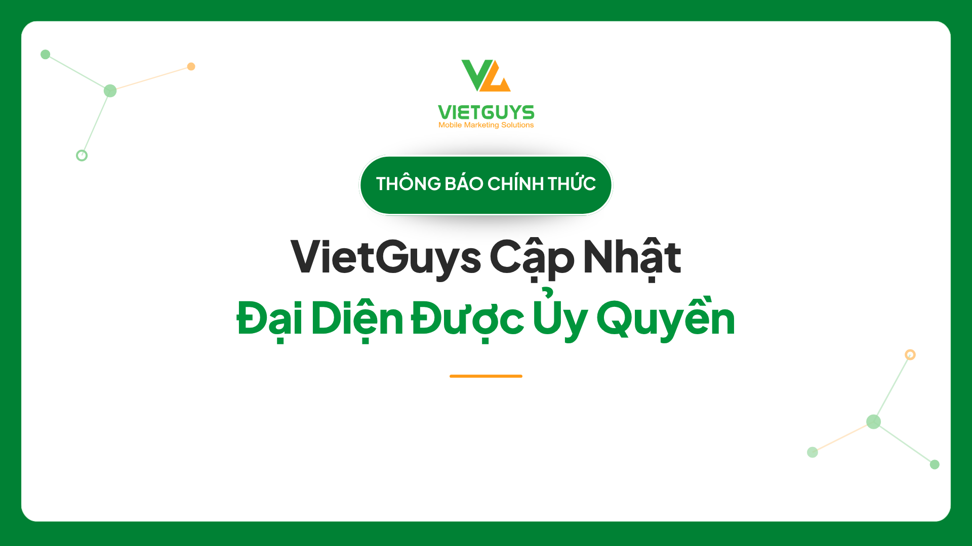 THÔNG BÁO CHÍNH THỨC VỀ VIỆC CẬP NHẬT ĐẠI DIỆN ĐƯỢC ỦY QUYỀN CỦA VIETGUYS